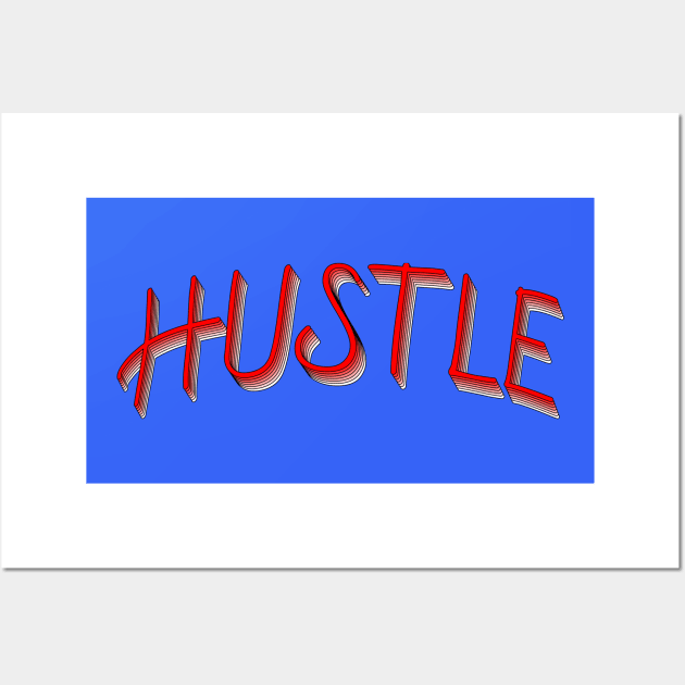 Hustle Retro Text Wall Art by Braznyc